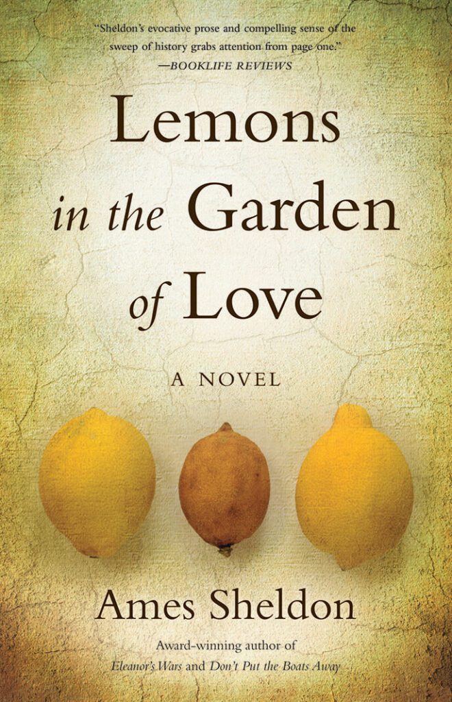 Lemons in the Garden of Love By Ames Sheldon Book Cover